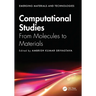 Computational Studies: From Molecules to Materials