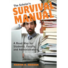 The Scholar's Survival Manual: A Road Map for Students, Faculty, and Administrators