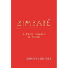Zimbate, A Path Towards A Truth