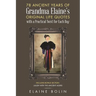 78 Ancient Years of Grandma Elaine's Original Life Quotes: With a Practical Twist for Each Day
