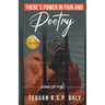 There's Power in Pain and Poetry
