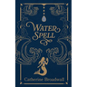 Water Spell: A Memoir