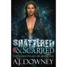 Shattered & Scarred: The Sacred Hearts MC Book I