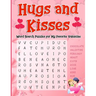 Hugs and Kisses: Word Search Puzzles for My Favorite Valentine