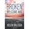 The Broken Welcome Mat: America's unAmerican immigration policy, and how we should fix it