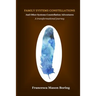 Family Systems Constellations and Other Systems Constellation Adventures: A transformational journey