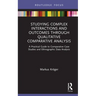 Studying Complex Interactions and Outcomes Through Qualitative Comparative Analysis: A Practical Guide to Comparative Case Studies and Ethnographic Da