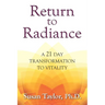 Return to Radiance: A 21 Day Transformation to Vitality