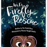Ari J.'s Firefly Rescue