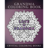 Grandma Coloring Book: 20 Page Anti-Stress Mandala Grandma Quote Coloring Book.