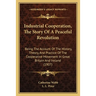 Industrial Cooperation, The Story Of A Peaceful Revolution: Being The Account Of The History, Theory, And Practice Of The Cooperative Movement In Grea