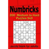 Numbricks puzzle book for adults: 200 Medium to Hard Puzzles 9x9