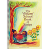 The Waldorf School Book of Soups