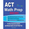 ACT Math Prep 2020-2021: The Most Comprehensive Review and Ultimate Guide to the ACT Math Test