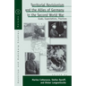 Territorial Revisionism and the Allies of Germany in the Second World War: Goals, Expectations, Practices