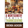 A Montgomery Family Thanksgiving