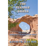The Strange Angels: Book Two of Heretics in Occupied Eden