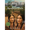 Laughing Rain and Awakens Corn: Look-the-Same Girls in the Land of the Cloud-Splitter