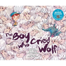 The Boy Who Cried Wolf