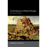 An Introduction to Political Thought: Key Concepts and Thinkers