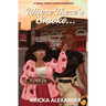 Where There's Smoke...: A Small Town Sapphic Romance