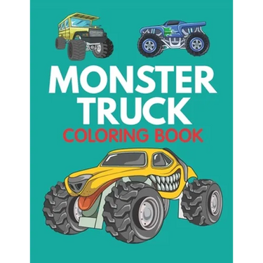 Monster Truck Coloring Book: Cute and Unique Coloring Book for Boys and Girls