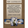 C. S. Johnson Company, Petitioner, V. Merle W. Stromberg, D/B/A California Batching Equipment Co., Et U.S. Supreme Court Transcript of Record with Sup