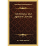 The Romance and Legend of Chivalry