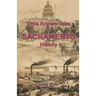 Little Known Tales in Sacramento History