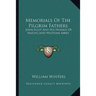 Memorials Of The Pilgrim Fathers: John Eliot And His Friends Of Nazing And Waltham Abbey