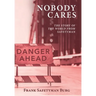 Nobody Cares: The Story of the World from Safetyman