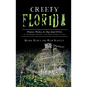 Creepy Florida: Phantom Pirates, the Hog Island Witch, the DeMented Doctor at the Don Vicente and More