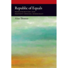 Republic of Equals: Predistribution and Property-Owning Democracy