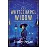 The Whitechapel Widow: A totally compelling historical murder mystery