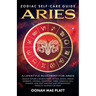 Zodiac Self-Care Guide: ARIES (A Lifestyle Blueprint for Aries)