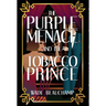 The Purple Menace and the Tobacco Prince