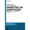 Varieties of Skepticism: Essays After Kant, Wittgenstein, and Cavell