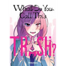 What Do You Call This Trash?
