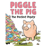 Piggle the Pig: The Perfect Pigsty