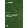 Progress in Horticultural Crops - from Genotype to Phenotype