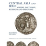 Central Asia and Iran: Greeks, Parthians, Kushans and Sasanians
