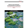 Producción Primaria en Ecosistemas Acuáticos: Universidad Autónoma Metropolitana, México