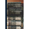 An Historic Strain of Blood in America. Frances Latham--mother of Governors