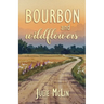 Bourbon and Wildflowers