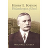 Henry E. Bothin, Philanthropist of Steel