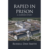 Raped in Prison: A Horror Story