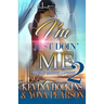 I'm Just Doin' Me 2: A Baby Mama Drama