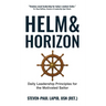 Helm & Horizon: Daily Leadership Principles for the Motivated Sailor