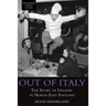 Out of Italy: The Story of Italians in North East England