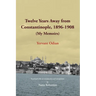 Twelve Years Away from Constantinople